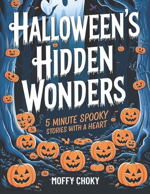 Halloween's Hidden Wonders: 5 minute Spooky sto...            Book Cover