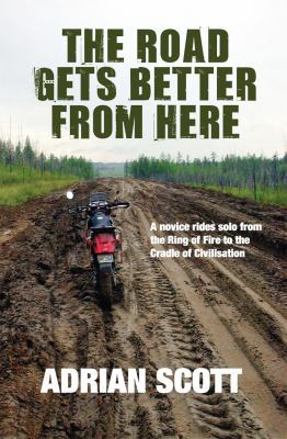 The Road Gets Better from Here 0980493404 Book Cover