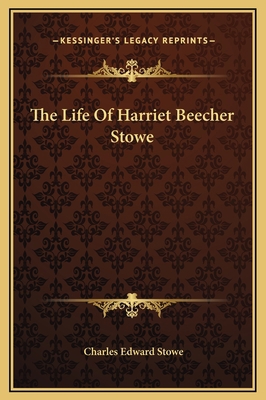 The Life Of Harriet Beecher Stowe 1169330940 Book Cover