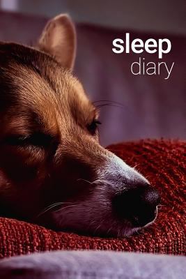 Sleep Diary - Sleepy Dog 179200219X Book Cover