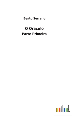 O Oraculo: Parte Primeira [Portuguese] 3752492635 Book Cover