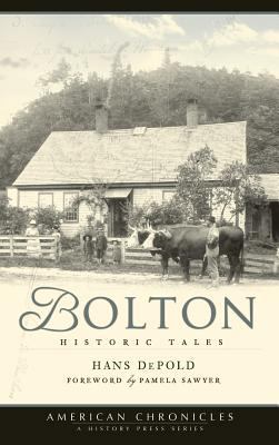 Bolton: Historic Tales 1540219291 Book Cover