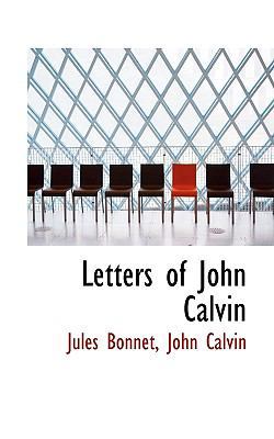 Letters of John Calvin 1115920200 Book Cover