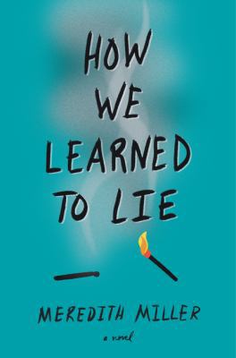 How We Learned to Lie 0062474286 Book Cover