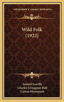Wild Folk (1922) 1164267183 Book Cover