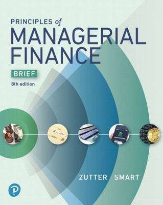 Principles of Managerial Finance, Brief, Studen... 0134830199 Book Cover