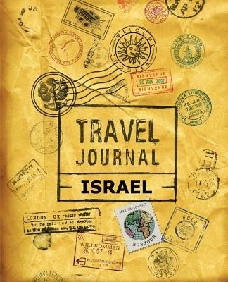 Travel Journal Israel 1518845630 Book Cover