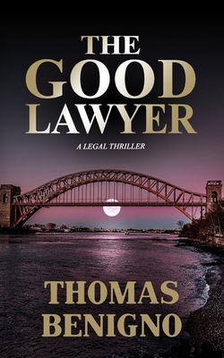 The Good Lawyer: (Mass Market Paperback) 1480088854 Book Cover