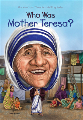 Who Was Mother Teresa? 0606367500 Book Cover