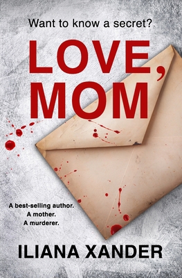Love, Mom: A fast-paced psychological thriller ... B0DLNZ369Z Book Cover
