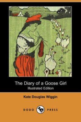 The Diary of a Goose Girl (Illustrated Edition)... 1406577588 Book Cover