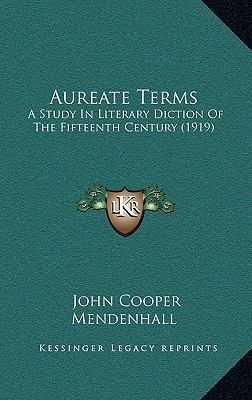 Aureate Terms: A Study In Literary Diction Of T... 1168947243 Book Cover