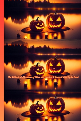 The Whimsical Adventures of Oliver and Amelia: ... B0D97GD4YR Book Cover