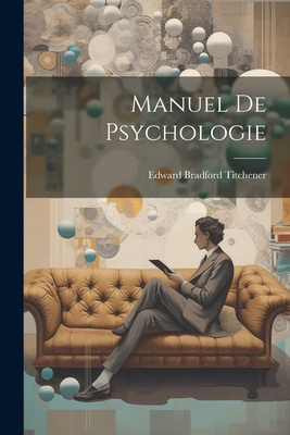 Manuel De Psychologie [French] 1022567632 Book Cover