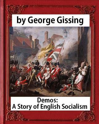 Demos: a Story of English Socialism, by George ... 1533051267 Book Cover