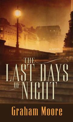 The Last Days of Night [Large Print] 1683241568 Book Cover