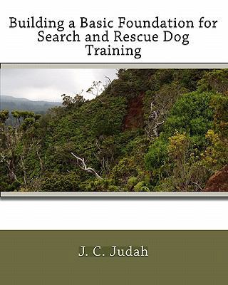 Building a Basic Foundation for Search and Resc... 144213240X Book Cover