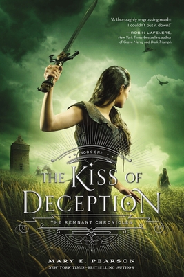 The Kiss of Deception: The Remnant Chronicles, ... 1250063159 Book Cover