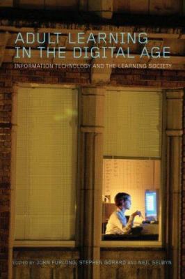 Adult Learning in the Digital Age: Information ... 0415356997 Book Cover