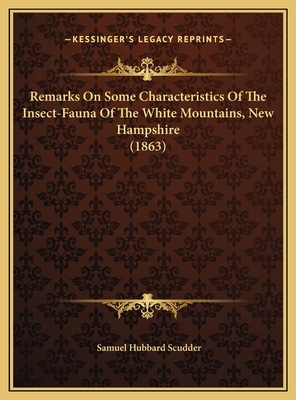 Remarks On Some Characteristics Of The Insect-F... 1169457959 Book Cover