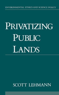 Privatizing Public Lands 0195089723 Book Cover