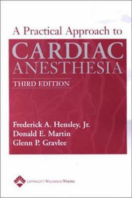 A Practical Approach to Cardiac Anesthesia 0781734444 Book Cover