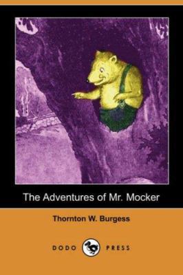 The Adventures of Mr. Mocker (Dodo Press) 1406553204 Book Cover