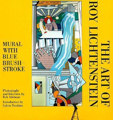 Roy Lichtenstein: Mural With Blue Brushstroke 1559702516 Book Cover