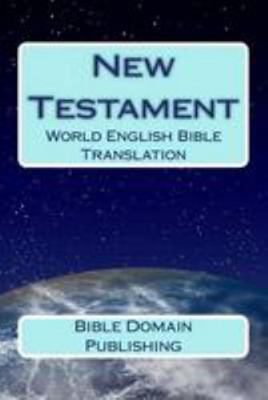 New Testament: World English Bible Translation 1530978297 Book Cover