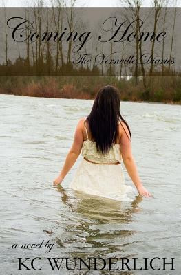 Coming Home: The Vernville Diaries: The Vernvil... 1497312787 Book Cover