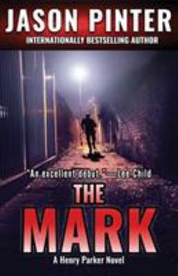 The Mark: A Henry Parker Novel 1947993151 Book Cover