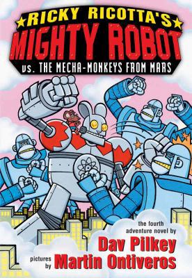 Ricky Ricotta's Mighty Robot vs. the Mecha-Monk... 0613456130 Book Cover