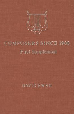 Composers Since 1900: A Biographical and Critic... 0824206649 Book Cover