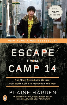 Escape from Camp 14: One Man's Remarkable Odyss... 0143122916 Book Cover