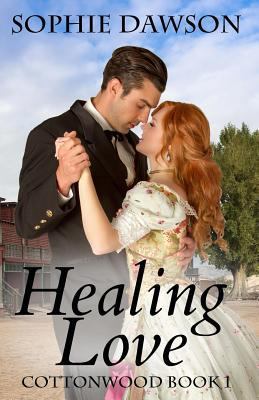Healing Love: Cottonwood Series 1469911477 Book Cover