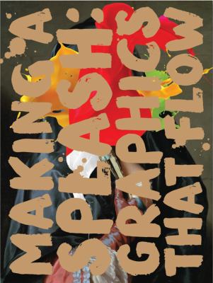 Making a Splash: Graphics That Flow: Graphic Id... 9881222869 Book Cover