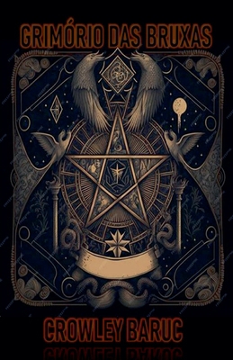 Grimório Das Bruxas [Portuguese] B0FG6Z6DWX Book Cover