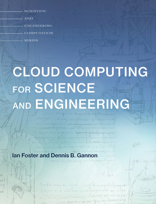 Cloud Computing for Science and Engineering 0262037246 Book Cover