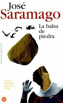 La balsa de piedra/ The Stone Raft (Spanish Edi... [Spanish] 8466302328 Book Cover