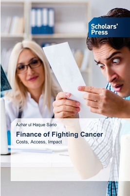 Finance of Fighting Cancer 3639713761 Book Cover