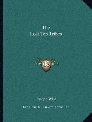 The Lost Ten Tribes 1162581697 Book Cover