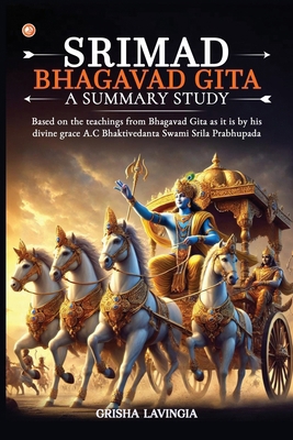 Srimad Bhagavad Gita - A Summary Study B0F5Y4LRYV Book Cover
