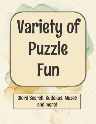 Variety of Puzzle Fun: Word Search, Sudokus, Ma... B08D4VRRBR Book Cover