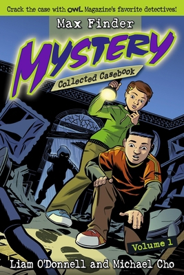 Max Finder Mystery Collected Casebook Volume 1 1926818024 Book Cover