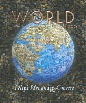 The World: A History: Volume Two: Since 1300 [W... 0131777637 Book Cover