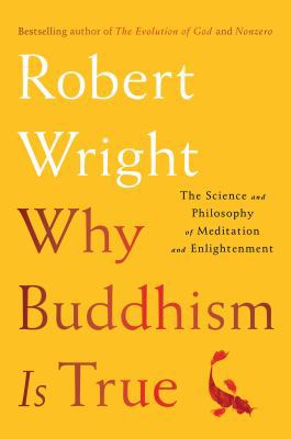 Why Buddhism is true 150119206X Book Cover