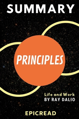 Summary of Principles: Life and Work by Ray Dalio 169355108X Book Cover