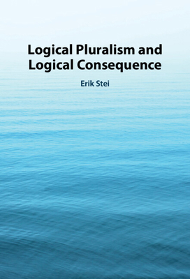 Logical Pluralism and Logical Consequence 1108796834 Book Cover