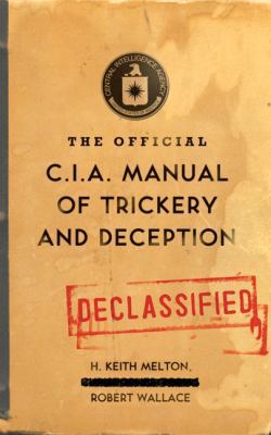 The Official CIA Manual of Trickery and Deception 0061725897 Book Cover