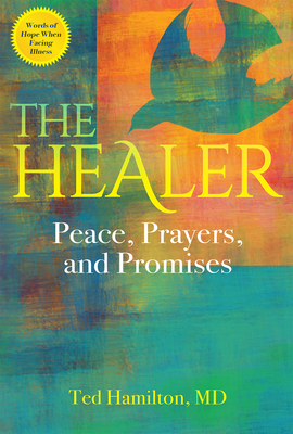 The Healer: Peace, Prayers, and Promises 1954533896 Book Cover